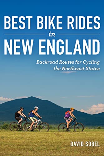 Best Bike Rides in New England: Backroad Routes for Cycling the Northeast States von Countryman Press Inc.